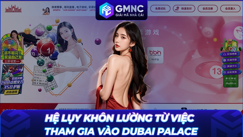 Hệ lụy khôn lường từ việc tham gia vào Dubai Palace