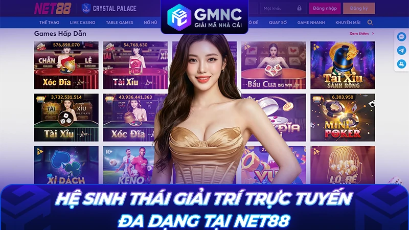 Hệ sinh thái giải trí trực tuyến đa dạng tại Net88
