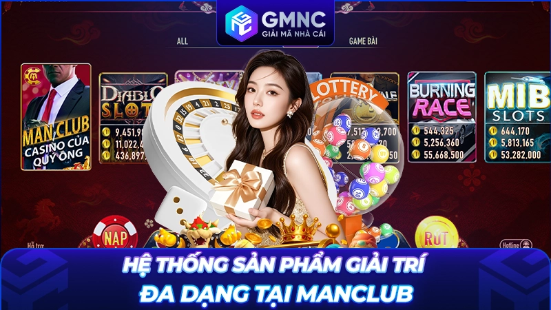 Hệ thống sản phẩm giải trí đa dạng tại Manclub