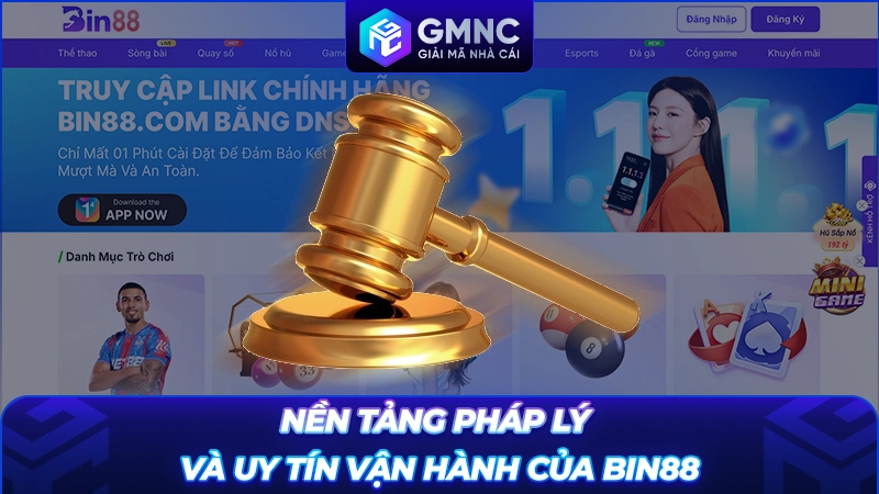 Nền tảng pháp lý và uy tín vận hành của BIN88